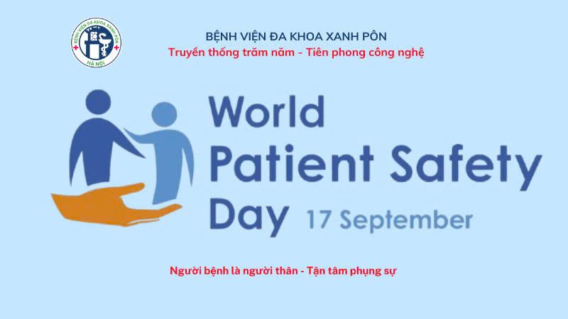 Hưởng ứng Ngày An toàn Người bệnh Thế giới 2024